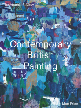 Anomie Review of Contemporary British Painting Anomie Publishing
